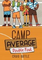 Camp Average: Double Foul 1771474491 Book Cover