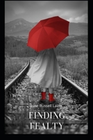 Finding Fealty B08MSQTBVY Book Cover