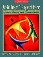 Joining Together: Group Theory and Group Skills 0205308597 Book Cover