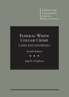 Federal White Collar Crimes: Cases and Materials 1642420980 Book Cover