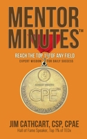 Mentor Minutes: Reach the Top 1% of Any Field - Expert Wisdom for Daily Success 1637924828 Book Cover