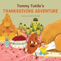 Tommy Tuttle's Thanksgiving Adventure B0FCTQVCQX Book Cover