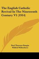 The English Catholic Revival in the Nineteenth Century 1120877113 Book Cover