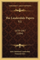 The Lauderdale Papers, Volume 1 1018899871 Book Cover