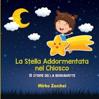 La Stella addormentata nel chiosco: 10 storie della buonanotte null Book Cover