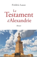 Le Testament d'Alexandrie: Roman (French Edition) B08KH3SB6S Book Cover