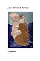 Jesus' Miracles & Parables B0C9SGWWQB Book Cover
