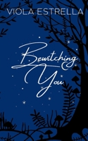 Bewitching You 0985619813 Book Cover