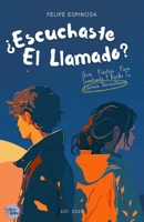 ¿Escuchaste el llamado?: Guía práctica para encontrar y decidir tu carrera universitaria (¿Y ahora qué carajos?) (Spanish Edition) 6072973744 Book Cover