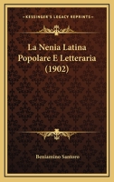 La Nenia Latina Popolare E Letteraria (1902) 1160135568 Book Cover