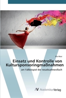 Einsatz und Kontrolle von Kultursponsoringmaßnahmen 3639790782 Book Cover