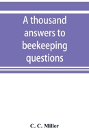 A Thousand Answers to Beekeeping Questions 9353899095 Book Cover