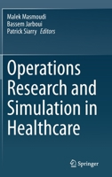 Operations Research and Simulation in Healthcare 3030452220 Book Cover