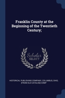 Franklin County at the beginning of the twentieth century; 1340083078 Book Cover