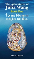 To be Human or to be All 8794110263 Book Cover
