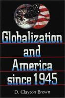 Globalization and America since 1945 0842050159 Book Cover