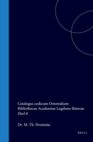 Catalogus codicum Orientalium Bibliothecae Academiae Lugduno Batavae: Deel 6 (Latin Edition) 9004570721 Book Cover