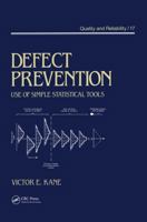 Defect Prevention (Quality and Reliability, 17) 0367451093 Book Cover