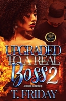 UPGRADED TO A REAL BOSS 2 B09ZD2VRQS Book Cover