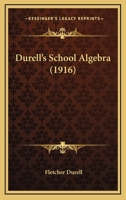 Durell's School Algebra 1143617134 Book Cover