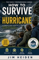 How to survive a Hurricane before, during, and after: Hurricane survival B0H7K2TV7L Book Cover