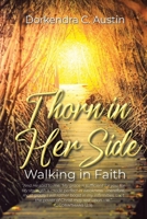Thorn in Her Side: Walking in Faith B0H12WJDMG Book Cover