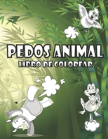 Libros de colorear pedo animales: para niños de todas las edades - Pedo animales con mucha diversión y línea de aprendizaje (Libros infantiles para colorear) B08X66KPBZ Book Cover