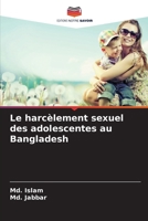 Le harcèlement sexuel des adolescentes au Bangladesh (French Edition) 6209826253 Book Cover