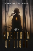 The Spectrum of Light 1088039960 Book Cover