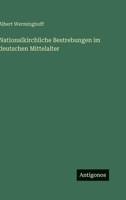 Nationalkirchliche Bestrebungen im deutschen Mittelalter (German Edition) 3563440239 Book Cover