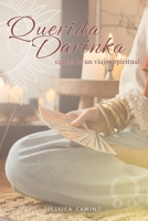 Querida Darinka: Cartas de un viaje espiritual B0CHL92TLR Book Cover