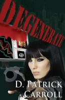 Degenerate 1611022096 Book Cover