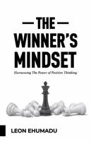 THE WINNER'S MINDSET: Harnessing The Power Of Positive Thinking B0FLWQSS43 Book Cover