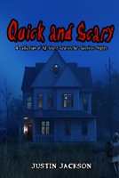 Quick and Scary: a Collection of 48 Short Stories for Sleepless Nights B09M4TM4SX Book Cover
