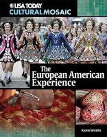 The European American Experience 0761340882 Book Cover