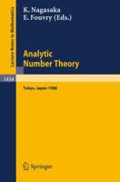 Analytic Number Theory: International Symposium Proceedings (Lecture Notes in Mathematics) 3540527877 Book Cover