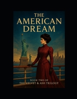THE AMERICAN DREAM: Book Two of the Velvet & Ash Trilogy B0FJFZH8BG Book Cover