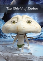 The Shield of Erebus 1068167262 Book Cover