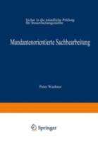 Mandantenorientierte Sachbearbeitung: Sicher in Die Mundliche Prufung Fur Steuerfachangestellte 3409197540 Book Cover