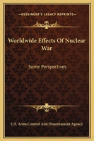 Worldwide Effects Of Nuclear War: Some Perspectives 1444434438 Book Cover
