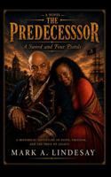 The Predecessor: A Sword and Four Pistols B0HJTZ2FH7 Book Cover