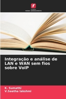 Integração e análise de LAN e WAN sem fios sobre VoIP (Portuguese Edition) 6207962230 Book Cover
