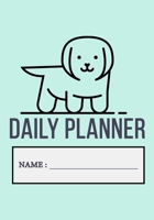 Daily Planner: Day Planner To Do List Notepad, Planner and Journal, Personal Daily Planners, Organizers and Notebooks for business, Life goals, Passion and happiness  (Dog Design) 1696406072 Book Cover