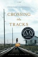 Crossing the Tracks 1416997040 Book Cover