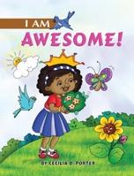 I Am Awesome! 1087921546 Book Cover