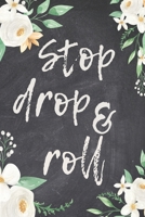 Stop Drop & Roll: Keep All Your Favorite Blends In This Blank Recipe Book 1702287262 Book Cover