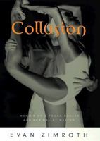 Collusion: Memoir of a Young Girl and Her Ballet Master 0060187867 Book Cover