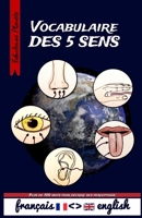 Vocabulaire des 5 sens (français anglais): plus de 100 mots pour décrire ses sensations B0BTP62TZD Book Cover