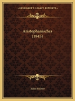 Aristophanisches. 1022312715 Book Cover