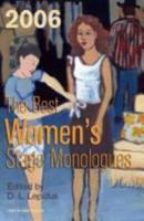 The Best Women's Stage Monologues of 2006 (Best Women's Stage Monologues) 1575255553 Book Cover